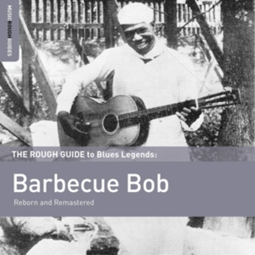 Diverse – The Rough Guide To Blues Legends - Barbecue Bob