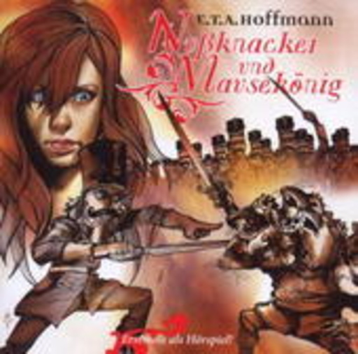 E.T.A. Hoffmann – Der Nußknacker