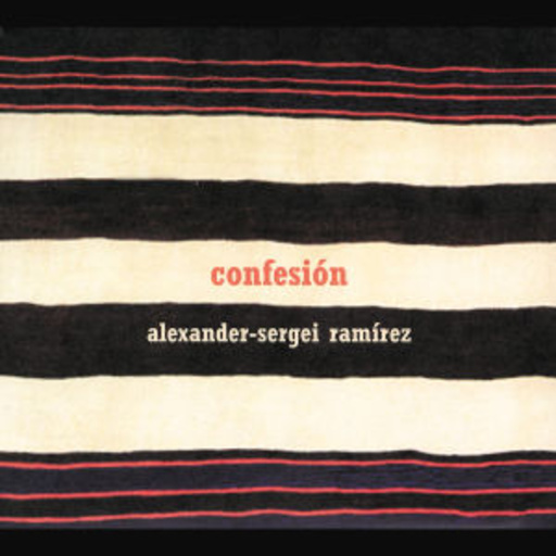 Alexander-Sergei Ramírez – Confesión