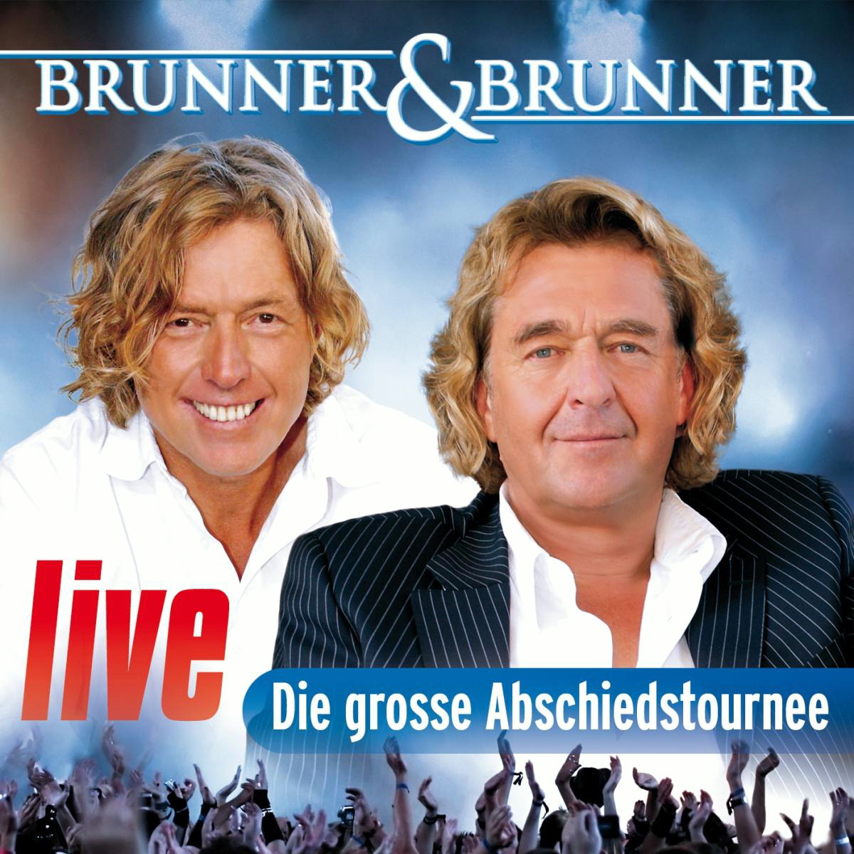 Brunner & Brunner – Live - Die große Abschiedstour