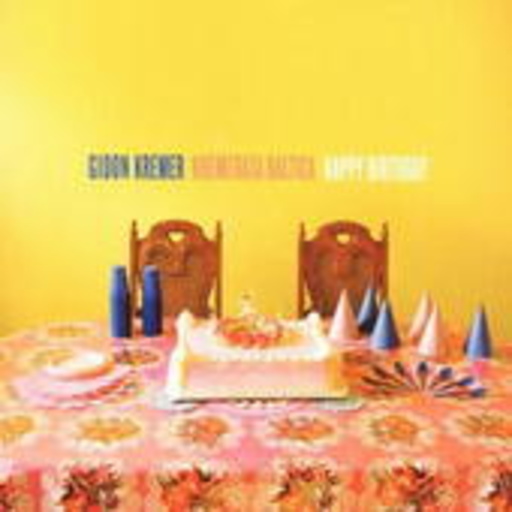 Gidon Kremer/Kremerata Baltica – Happy Birthday
