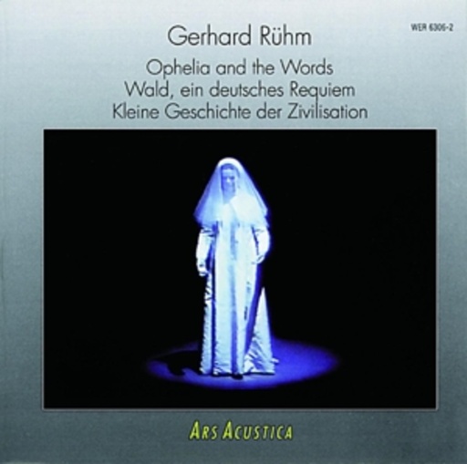 Elisabeth Hartmann/Matthias Ponnier/Gerhard Rühm u.a. – Ophelia And The Words/Wald, ein deutsches Requiem