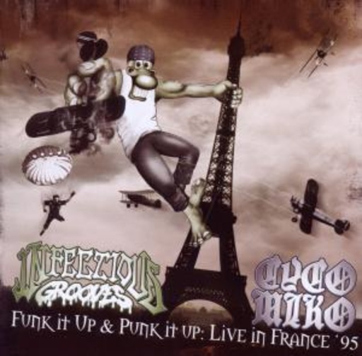 Infectious Grooves & Cyco Miko – Funk It Up & Punk It Up: Live in France ‘95