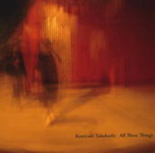 Kuniyuki Takahashi – All These Things