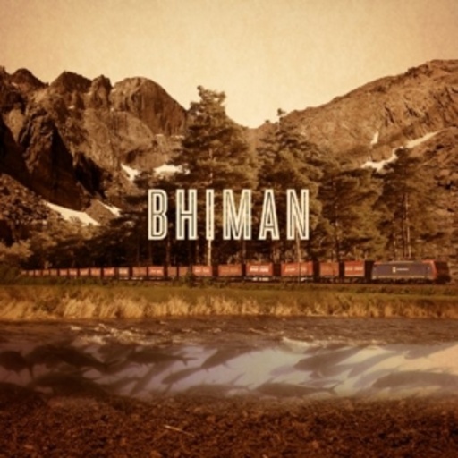 Bhi Bhiman – Bhiman