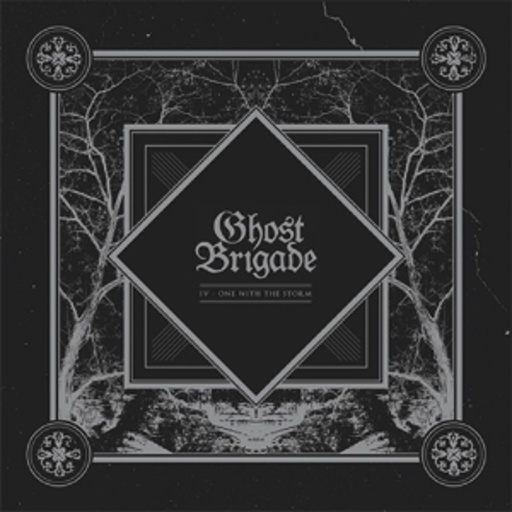 Ghost Brigade – IV - One With The Storm