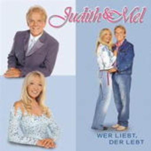 Judith & Mel – Wer liebt der lebt