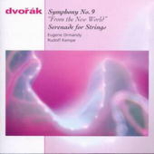 Eugene Ormandy/Rudolf Kempe – Symphony No. 9 & Serenade for Strings