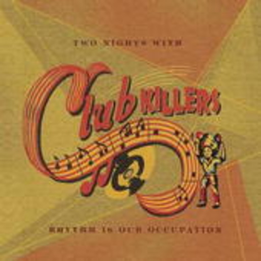 Club Killers – Two Nights With Club Killers