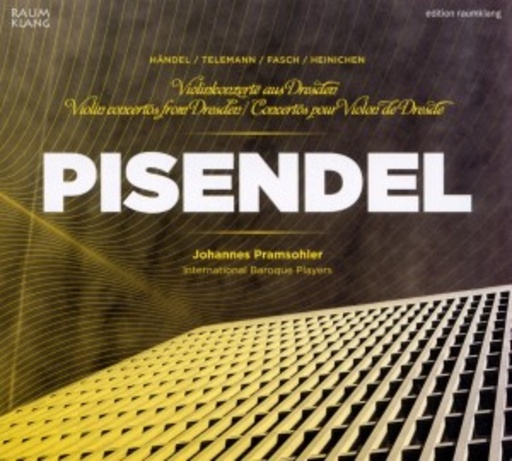 Johannes Pramsohler/International Baroque Players – Pisendel