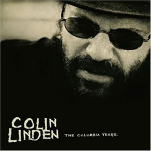 Colin Linden – The Columbia Years
