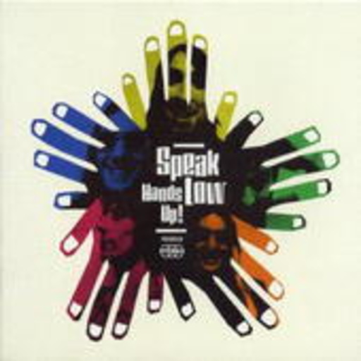Speak Low – Hands Up