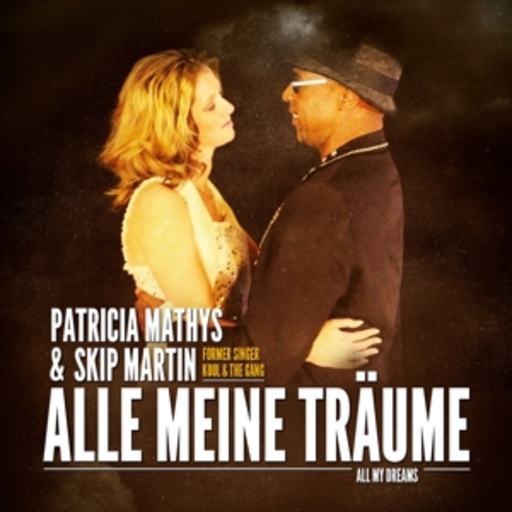 Patricia Mathys & Skip Martin – Alle meine Träume