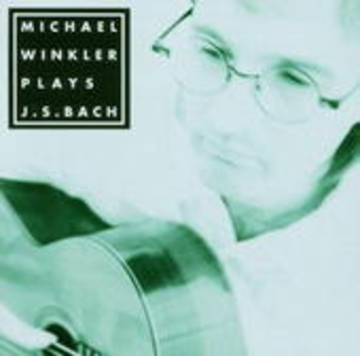 Michael Winkler – Michael Winkler Plays J. S. Bach