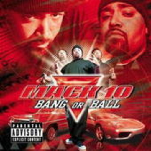 Mack 10 – Bang Or Ball