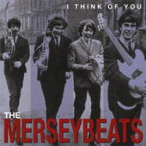 The Merseybeats – I Think Of You - Complete Recordings
