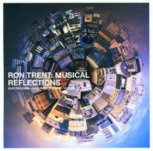 Diverse – Ron Trent - Musical Reflections
