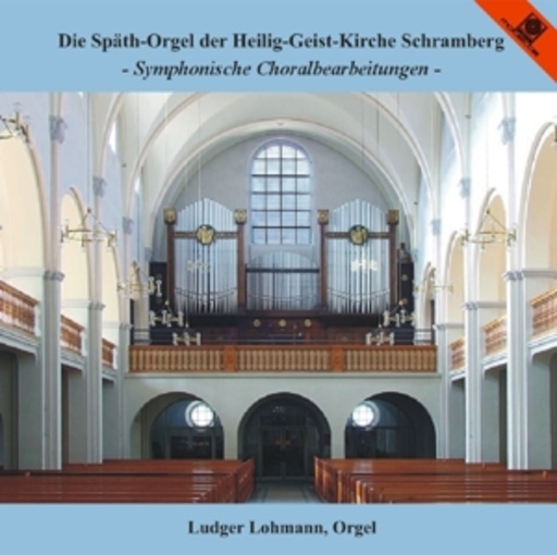 Ludger Lohrmann – Die Späth-Orgel der Heilig-Geist-Kirche Schramberg