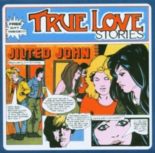 Jilted John – True Love Stories