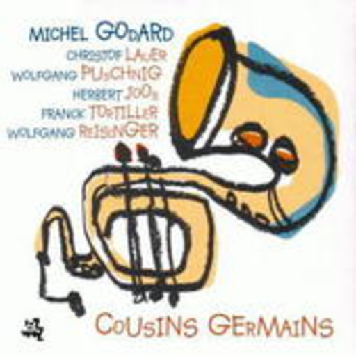 Michel Godard – Cousins Germains