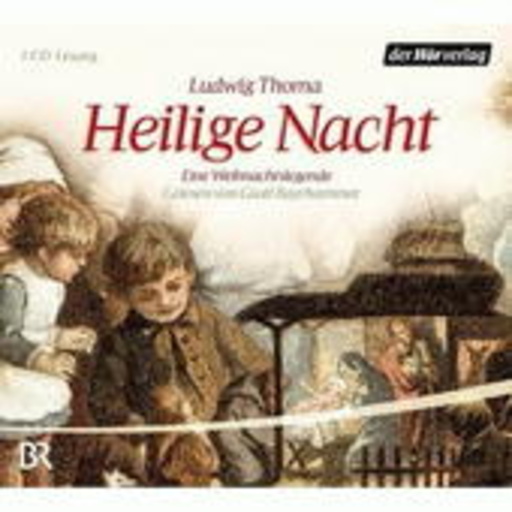 Monika Baumgartner – Heilige Nacht - Eine Weihnachtslegende