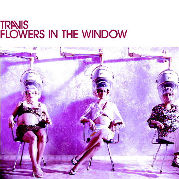 Travis – Flowers In The Window (Version 1)