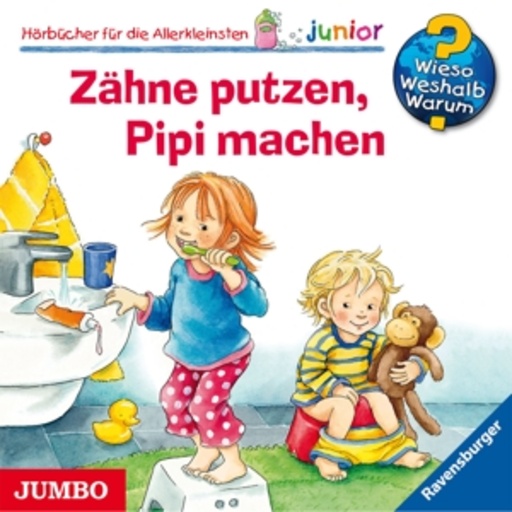 Diverse – Wieso?Weshalb?Warum? - Zähne putzen, Pipi machen