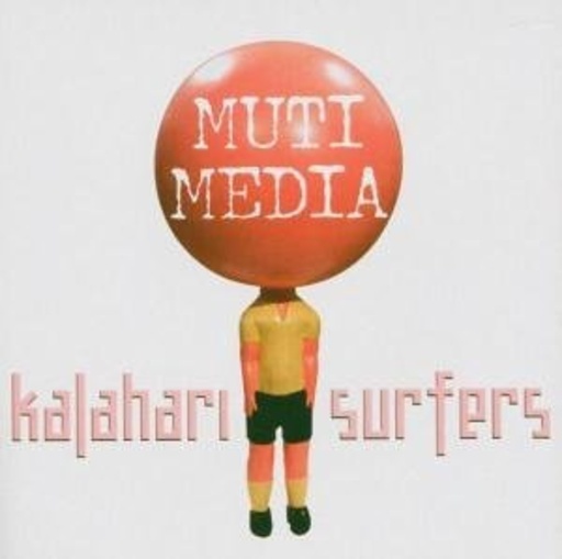 Kalahari Surfers – Muti Media