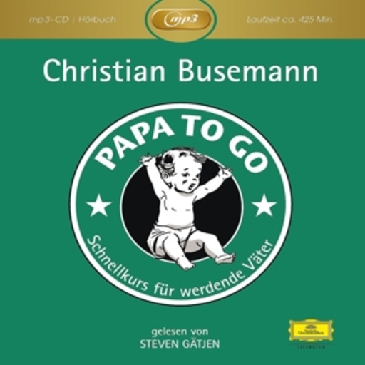 Papa To Go – Schnellkurs