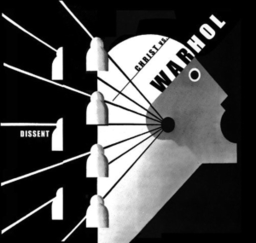 Christ vs. Warhol – Dissent