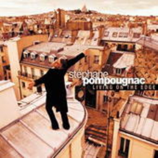 Stéphane Pompougnac – Living On The Edge
