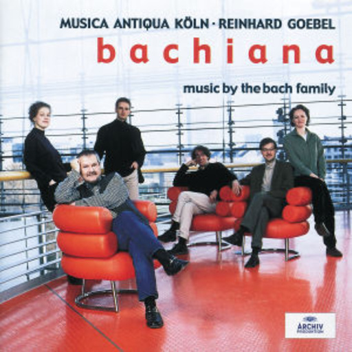 Reinhard Goebel/Musica Antiqua Köln – Bachiana - Music By The Bach Family