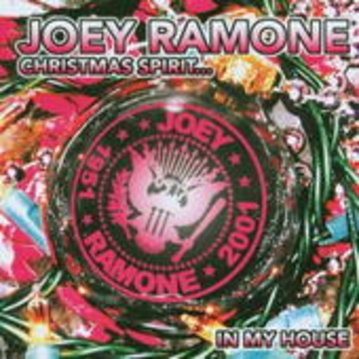 Joey Ramone – Christmas Spirit... In My House EP