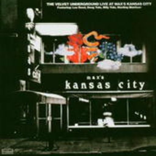 The Velvet Underground – Live At Max's Kansas City