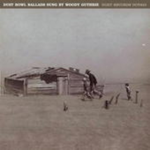 Woody Guthrie – Dust Bowl Ballads