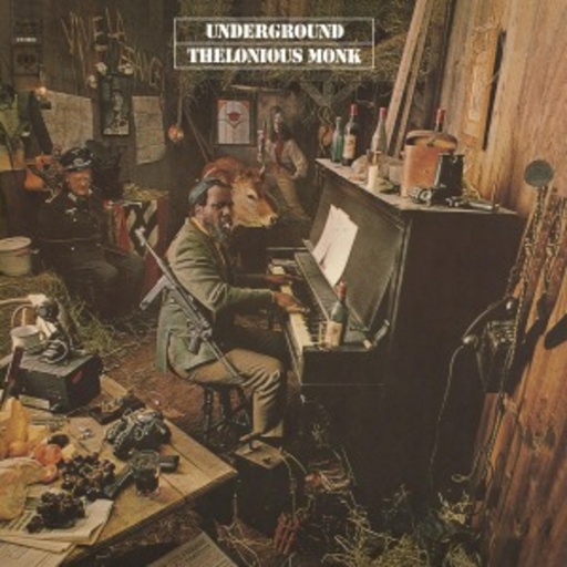 Thelonious Monk – Underground
