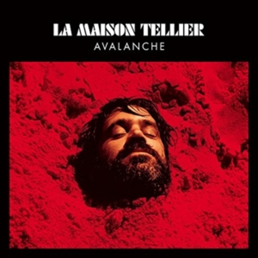 La Maison Tellier – Avalanche