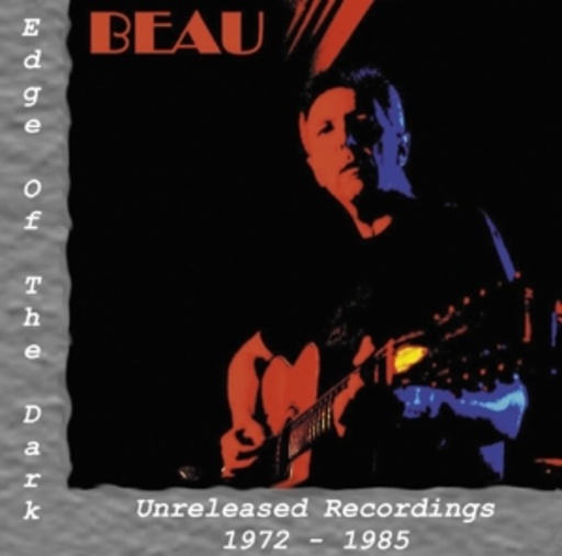 Beau – Edge Of The Dark