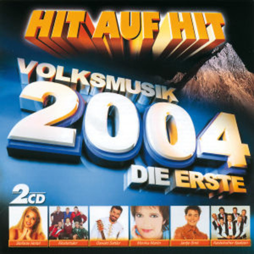 Diverse – Hit auf Hit - Die Erste 2004 - Volksmusik