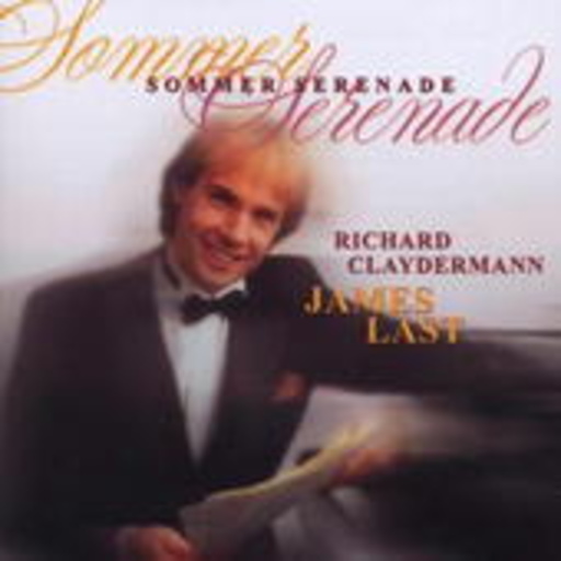 Richard Claydermann & James Last – Sommer Serenade