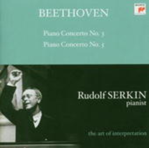 Rudolf Serkin – Piano Concertos Nos. 3 & 5