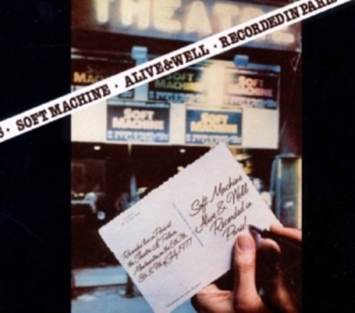 Soft Machine – Alive & Well Recorded In Paris