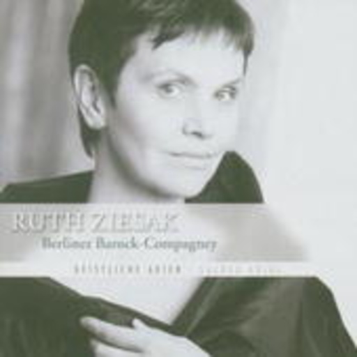 Ruth Ziesak/Berliner Barock-Compagney – Geistliche Arien - Sacred Arias