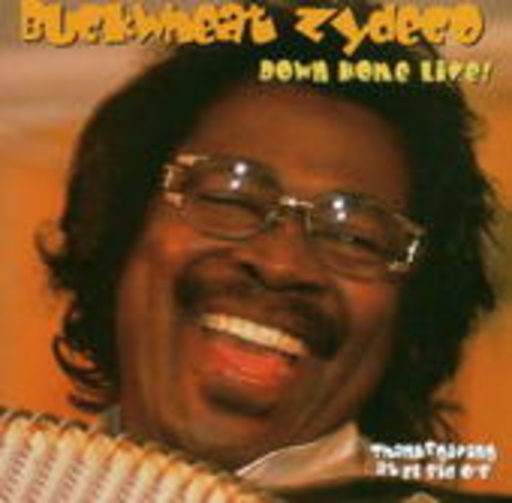 Buckwheat Zydeco – Down Home Live!