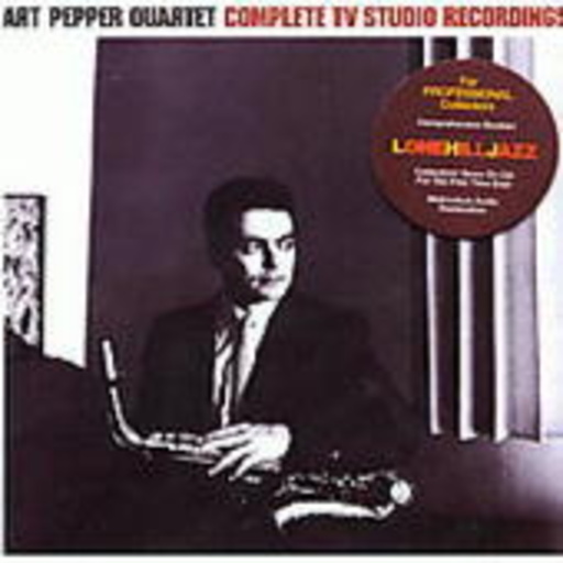 Art Pepper Quartet – Complete TV Studio Recordings