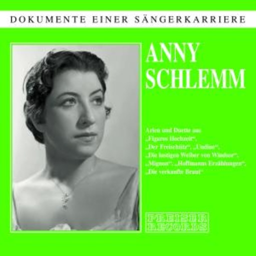 Anny Schlemm – Dokumente einer Sängerkarriere: Anny Schlemm