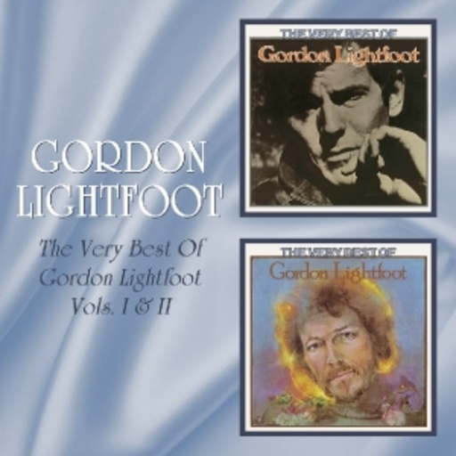 Gordon Lightfoot – Very Best Of Vol. 1 & 2