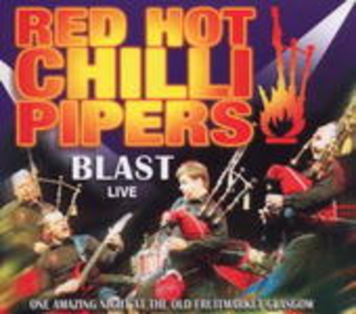 Red Hot Chilli Pipers – Blast Live