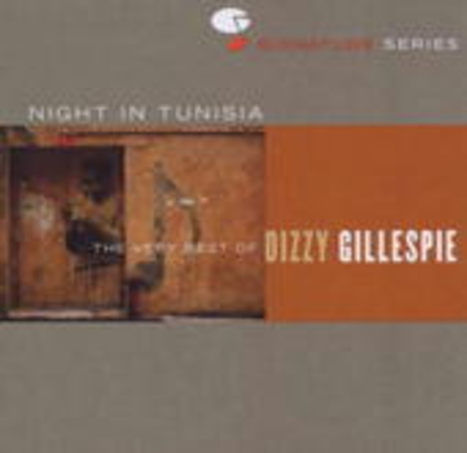 Dizzy Gillespie – Night In Tunisia - The Very Best Of