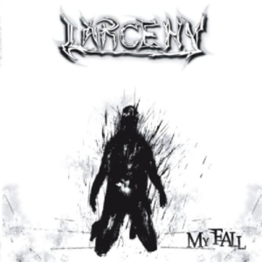 Larceny – My Fall